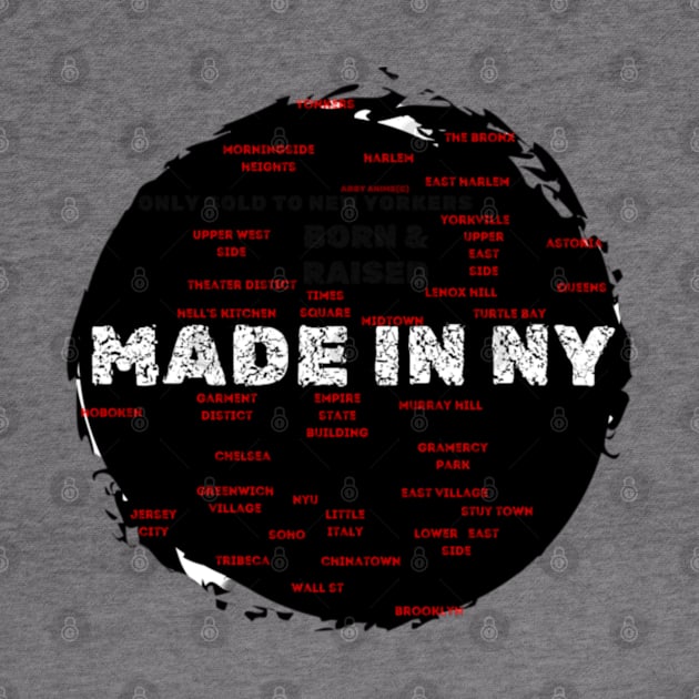 Made In NY Map Born & Raised By Abby Anime (c) by Abby Anime